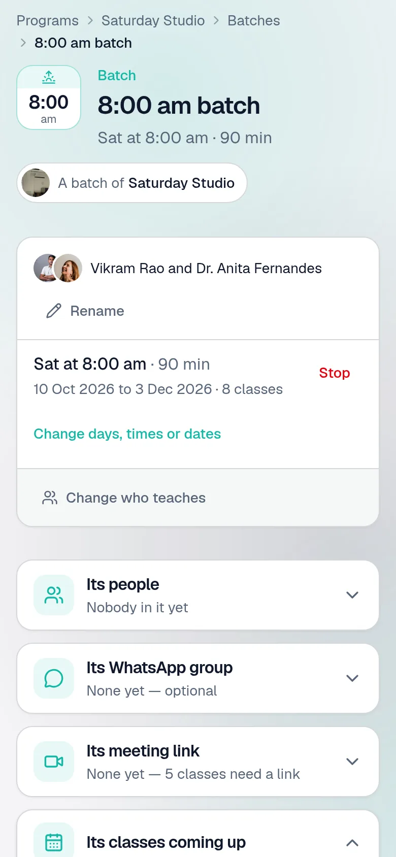 A batch's own page: its time on a tile, the programme it belongs to, who teaches it and its days, its people, its WhatsApp group and its own meeting link, and its classes coming up, changed together.