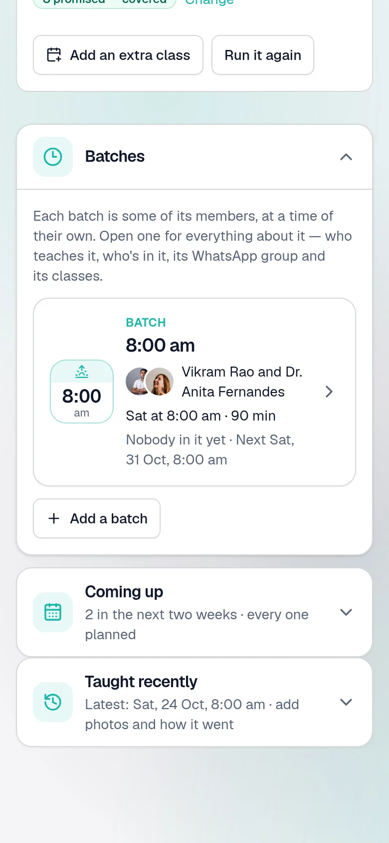 A programme's Batches tab: each batch a card — its time on a tile, who teaches it, its days, how many are in it — with the next two weeks' classes and those taught lately folded beneath.