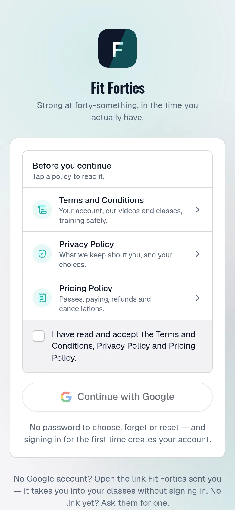 Signing in: the studio's own icon and name, the policies to read and a box to tick, then one Google button — no password to choose.
