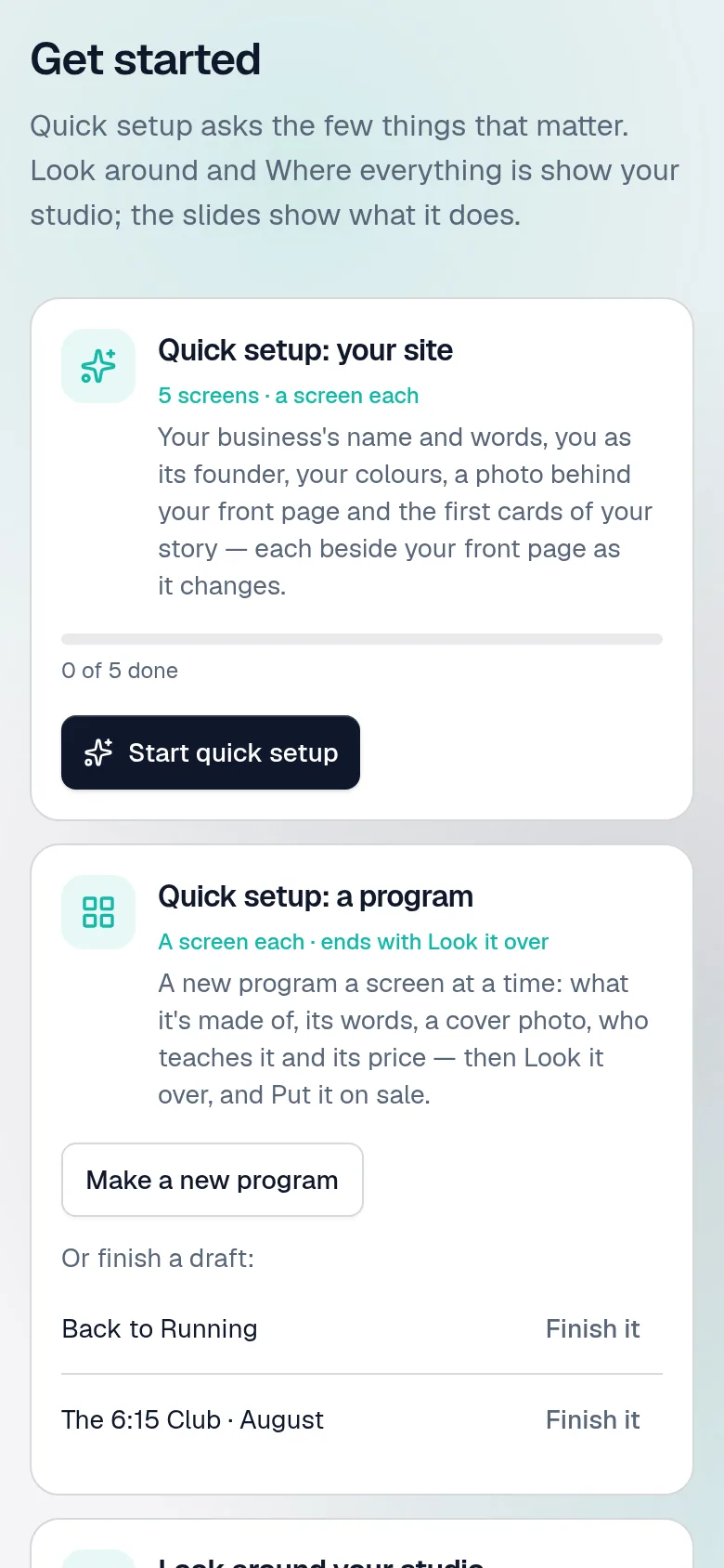 Get started: quick setup for your site or a programme, a look around your studio, and the slides.